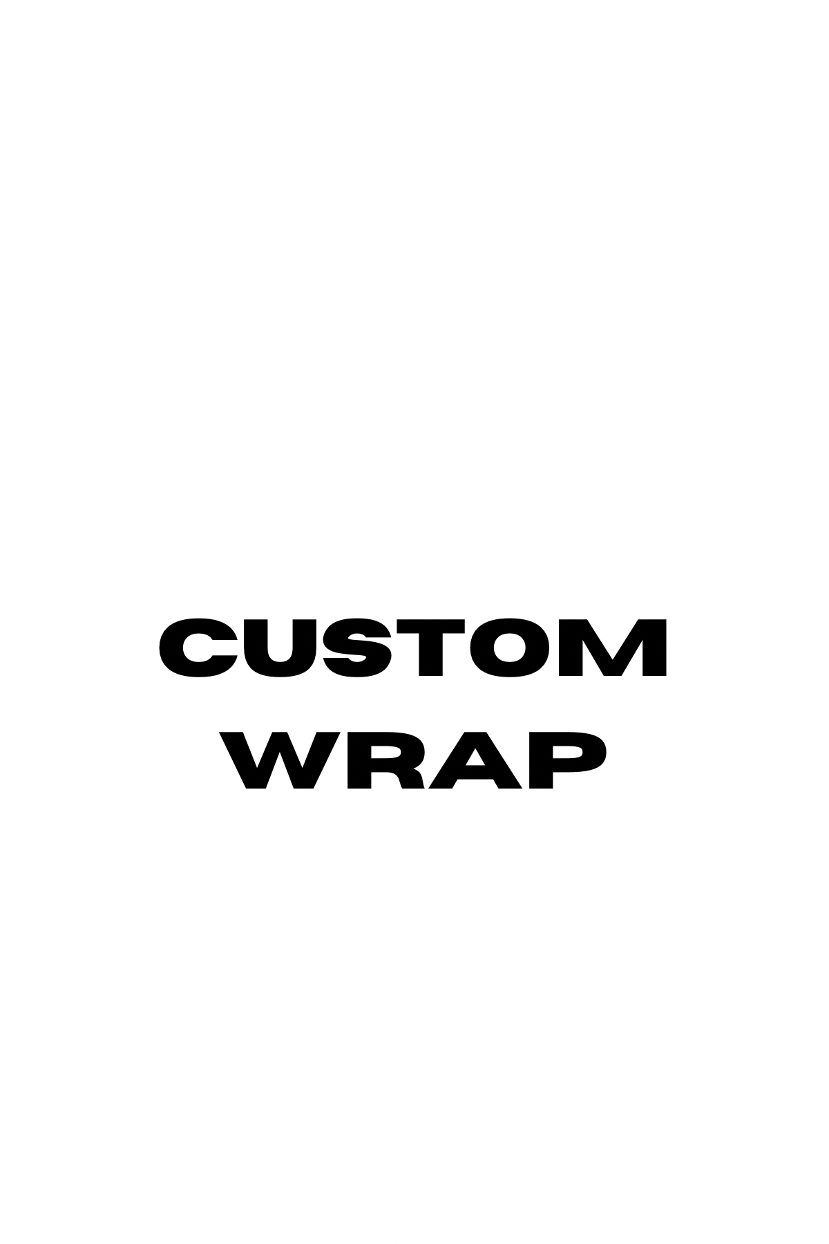 Custom Wrap (Cups)